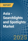 Asia - Searchlights and Spotlights - Market Analysis, Forecast, Size, Trends and Insights- Product Image