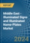 Middle East - Illuminated Signs and Illuminated Name-Plates - Market Analysis, Forecast, Size, Trends and Insights - Product Image