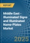 Middle East - Illuminated Signs and Illuminated Name-Plates - Market Analysis, Forecast, Size, Trends and Insights - Product Image