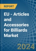 EU - Articles and Accessories for Billiards - Market Analysis, forecast, Size, Trends and Insights- Product Image