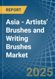 Asia - Artists' Brushes and Writing Brushes - Market Analysis, Forecast, Size, Trends and Insights- Product Image