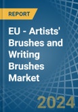 EU - Artists' Brushes and Writing Brushes - Market Analysis, Forecast, Size, Trends and Insights- Product Image