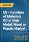 EU - Furniture of Materials Other than Metal, Wood or Plastic - Market Analysis, Forecast, Size, Trends and Insights - Product Thumbnail Image