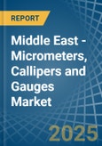 Middle East - Micrometers, Callipers and Gauges - Market Analysis, Forecast, Size, Trends and Insights- Product Image