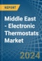 Middle East - Electronic Thermostats - Market Analysis, Forecast, Size, Trends and Insights - Product Image