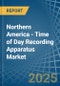 Northern America - Time of Day Recording Apparatus - Market Analysis, Forecast, Size, Trends and Insights - Product Thumbnail Image