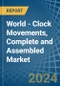 World - Clock Movements, Complete and Assembled - Market Analysis, Forecast, Size, Trends and Insights - Product Image
