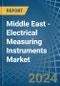 Middle East - Electrical Measuring Instruments (Non-Recording, Electronic) - Market Analysis, Forecast, Size, Trends and Insights - Product Thumbnail Image