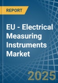 EU - Electrical Measuring Instruments (Non-Recording, Electronic) - Market Analysis, Forecast, Size, Trends and Insights- Product Image