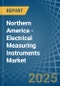 Northern America - Electrical Measuring Instruments (Non-Recording, Non-Electronic) - Market Analysis, Forecast, Size, Trends and Insights - Product Thumbnail Image