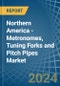 Northern America - Metronomes, Tuning Forks and Pitch Pipes - Market Analysis, Forecast, Size, Trends and Insights - Product Image