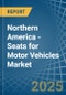 Northern America - Seats for Motor Vehicles - Market Analysis, forecast, Size, Trends and Insights - Product Thumbnail Image