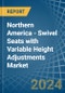 Northern America - Swivel Seats with Variable Height Adjustments - Market Analysis, Forecast, Size, Trends and Insights - Product Thumbnail Image