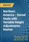 Northern America - Swivel Seats with Variable Height Adjustments - Market Analysis, Forecast, Size, Trends and Insights - Product Thumbnail Image