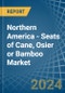 Northern America - Seats of Cane, Osier or Bamboo - Market Analysis, Forecast, Size, Trends and Insights - Product Image