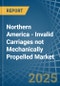 Northern America - Invalid Carriages not Mechanically Propelled - Market Analysis, Forecast, Size, Trends and Insights - Product Thumbnail Image