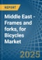 Middle East - Frames and forks, for Bicycles - Market Analysis, forecast, Size, Trends and Insights - Product Thumbnail Image