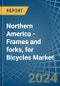 Northern America - Frames and forks, for Bicycles - Market Analysis, forecast, Size, Trends and Insights - Product Thumbnail Image
