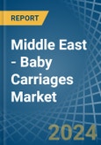Middle East - Baby Carriages - Market Analysis, Forecast, Size, Trends and Insights- Product Image