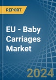 EU - Baby Carriages - Market Analysis, Forecast, Size, Trends and Insights- Product Image