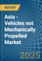 Asia - Vehicles not Mechanically Propelled - Market Analysis, Forecast, Size, Trends and Insights - Product Thumbnail Image
