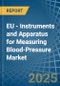 EU - Instruments and Apparatus for Measuring Blood-Pressure - Market Analysis, forecast, Size, Trends and Insights - Product Thumbnail Image