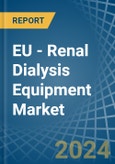 EU - Renal Dialysis Equipment - Market Analysis, Forecast, Size, Trends and Insights- Product Image