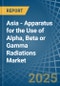 Asia - Apparatus for the Use of Alpha, Beta or Gamma Radiations - Market Analysis, forecast, Size, Trends and Insights - Product Thumbnail Image
