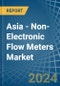 Asia - Non-Electronic Flow Meters - Market Analysis, Forecast, Size, Trends and Insights - Product Thumbnail Image