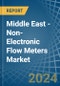 Middle East - Non-Electronic Flow Meters - Market Analysis, Forecast, Size, Trends and Insights - Product Thumbnail Image