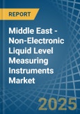 Middle East - Non-Electronic Liquid Level Measuring Instruments - Market Analysis, Forecast, Size, Trends and Insights- Product Image