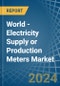 World - Electricity Supply or Production Meters - Market Analysis, Forecast, Size, Trends and Insights - Product Thumbnail Image