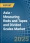 Asia - Measuring Rods and Tapes and Divided Scales - Market Analysis, Forecast, Size, Trends and Insights - Product Image