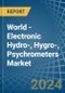 World - Electronic Hydro-, Hygro-, Psychrometers - Market Analysis, Forecast, Size, Trends and Insights - Product Image