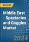 Middle East - Spectacles and Goggles - Market Analysis, Forecast, Size, Trends and Insights - Product Image