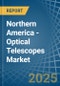 Northern America - Optical Telescopes - Market Analysis, Forecast, Size, Trends and Insights - Product Thumbnail Image