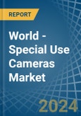 World - Special Use Cameras - Market Analysis, Forecast, Size, Trends and Insights- Product Image
