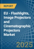 EU - Flashlights, Image Projectors and Cinematographic Projectors - Market Analysis, Forecast, Size, Trends and Insights- Product Image