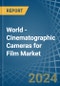 World - Cinematographic Cameras for Film - Market Analysis, forecast, Size, Trends and Insights - Product Image