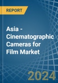 Asia - Cinematographic Cameras for Film - Market Analysis, forecast, Size, Trends and Insights- Product Image