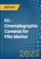 EU - Cinematographic Cameras for Film - Market Analysis, forecast, Size, Trends and Insights - Product Thumbnail Image