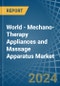 World - Mechano-Therapy Appliances and Massage Apparatus - Market Analysis, Forecast, Size, Trends and Insights - Product Image