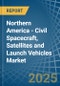 Northern America - Civil Spacecraft, Satellites and Launch Vehicles - Market Analysis, Forecast, Size, Trends and Insights - Product Thumbnail Image