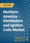 Northern America - Distributors and Ignition Coils - Market Analysis, Forecast, Size, Trends and Insights - Product Thumbnail Image