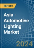 Asia - Automotive Lighting - Market Analysis, Forecast, Size, Trends and Insights- Product Image