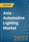 Asia - Automotive Lighting - Market Analysis, Forecast, Size, Trends and Insights- Product Image