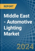 Middle East - Automotive Lighting - Market Analysis, Forecast, Size, Trends and Insights- Product Image
