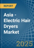 Asia - Electric Hair Dryers - Market Analysis, Forecast, Size, Trends and Insights- Product Image