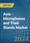 Asia - Microphones and Their Stands - Market Analysis, Forecast, Size, Trends and Insights - Product Thumbnail Image