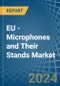 EU - Microphones and Their Stands - Market Analysis, Forecast, Size, Trends and Insights - Product Thumbnail Image